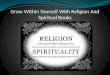 Grow within yourself with religion and spiritual books