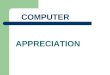 Computer appreciation