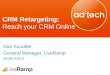 adtech SF 2012: CRM Retargeting - Reach your CRM Online by Dan Scudder