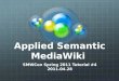 Smwcon spring2011 tutorial applied semantic mediawiki