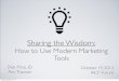 Sharing the Wisdom: How to Use Modern Marketing Tools, IACP, October 19, 2013