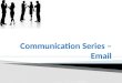 Email communication 1 aug