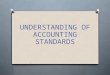 Understanding accounting standards