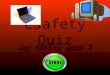 Jay Forsey\ S E Safety Quiz