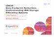 Data Footprint Reduction: Understanding IBM Storage Options