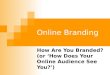 Branding: What Signals Are You Sending Out Into Cyberspace?