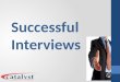 5 Successful Interviews