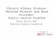 Disease related mineral and bone disorder