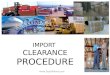 Import clearance procedure