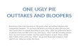 One ugly pie outtake 01