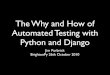 The Why and How of Automated Testing with Python and Django