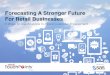 Forecasting a Stronger future for retail businesses