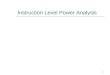 Instruction level power analysis