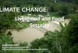 Livelihood and food security