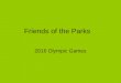 Friends of the Parks Olympic Presentation