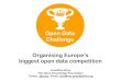 The Open Data Challenge: organising Europe's biggest open data competition