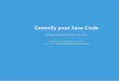 Groovify your java code by hervé roussel