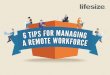 Six Tips for Managing a Remote Workforce | Lifesize