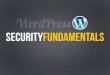 WordCamp Orange County: WordPress Security Fundamentals
