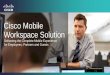 Cisco Mobile Workspace Solution
