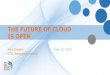 Future of Cloud is Open John Engates Rackspace