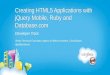 Creating HTML5 Applications with jQuery Mobile, Ruby and Database.com
