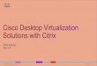 Cisco Desktop Virtualization with Citrix Xen Desktop