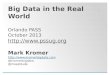 Big Data in the Real World