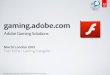 Adobe Gaming Solutions by Tom Krcha