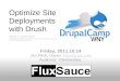 Optimize Site Deployments with Drush (DrupalCamp WNY 2011)