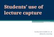 Students’ use of lecture capture