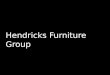 Hendricks  Furniture