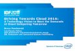 Driving Towards Cloud 2015: A Technology Vision to Meet the Demands of Cloud Computing Tomorrow