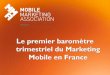 1er Baromètre du Marketing Mobile en France