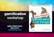 Gamification Workshop Framework Slides
