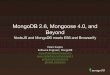 JS-IL Keynote: MongoDB 2.6, Mongoose 4.0, and Beyond