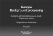 Background processing with Resque