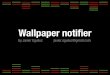Wallpaper Notifier