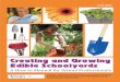 Creating and Growing Edible Schoolyards: A How to Manual for School Professionals - Minnesota