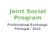 Joint Social Program Porto and Lisbon '13 August