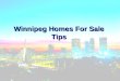 Winnipeg homes for sale tips
