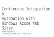 St. Louis Day of .NET 2013 - Continuous Integration and Scripting with Windows Azure Web Sites