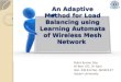 Learning Automata with Wireless Mesh Network