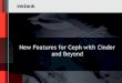 New features for Ceph with Cinder and Beyond