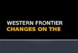 Changes on the frontier ch 5