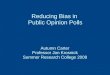 Reducing Bias in Public Opinion Polls