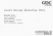 Level Design Workshop - GDC China 2012
