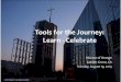 Tools for the Journey: Learn - Celebrate