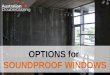 Ways to Soundproof Windows