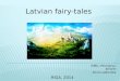Latvian Fairy-tales